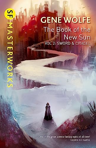 The Book of the New Sun: Volume 2: Sword and Citadel (S.F. MASTERWORKS) von Gateway